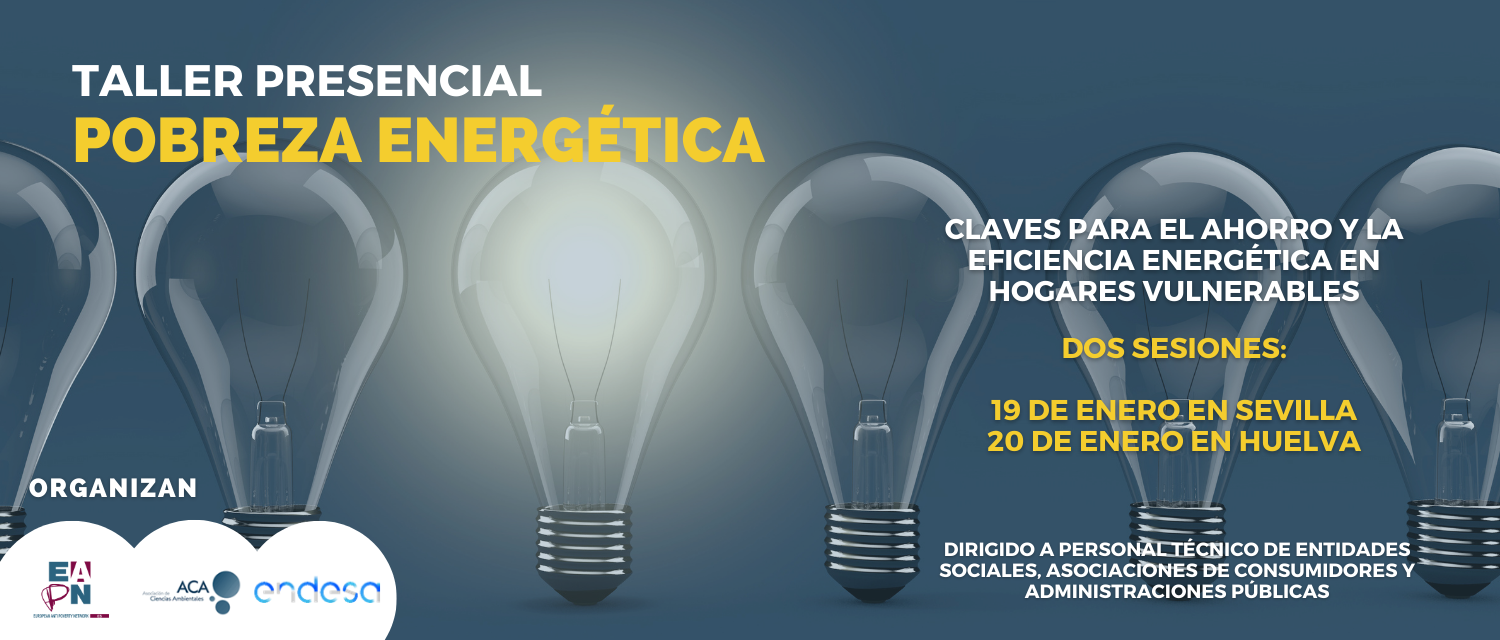 Talleres presenciales: ‘Claves para el ahorro y la eficiencia energética en hogares vulnerables’ destinados al personal técnico de Sevilla y Huelva