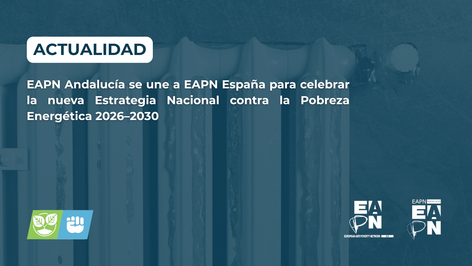 EAPN Andalucía se une a EAPN España celebra la nueva Estrategia Nacional contra la Pobreza Energética 2026–2030