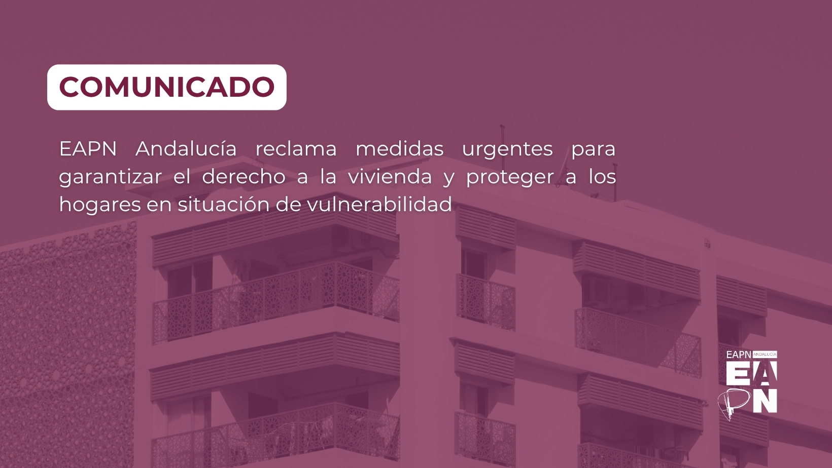 EAPN Andalucía reclama medidas urgentes para garantizar el derecho a la vivienda y proteger a los hogares en situación de vulnerabilidad